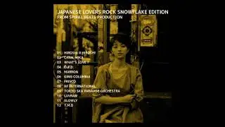 JAPANESE LOVERS ROCK SNOWFLAKE EDITION[Spiral Mellow Beats]