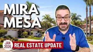 San Diego Real Estate Update - Mira Mesa - January 2026