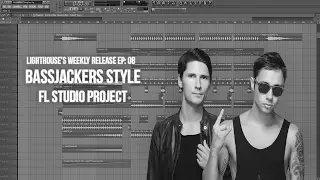 EP 08: Bassjackers Style [Free FLP Download]