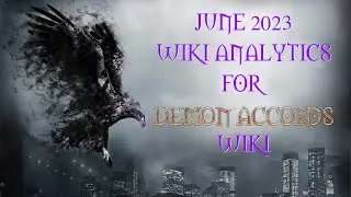 June 2023 Wiki Analytics for Demon Accords Wiki