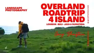 Overland Roadtrip 4 Island (Lombok - Bali - Java - Sumatera)