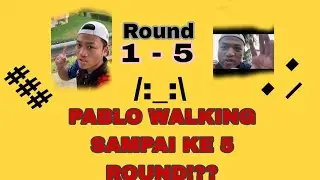 PABLO CABAR DIRI SENDIRI UNTUK JALAN KAKI?!!PABLO BERJALAN SEPANJANG 6KM!!!?