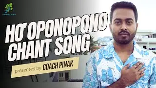 Unlock Inner Peace with Ho'Oponopono Chant Song - Coach Pinak