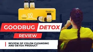 The GoodBug My Honest Review? Review of Colon Cleansing and detox Product of Good Bug 