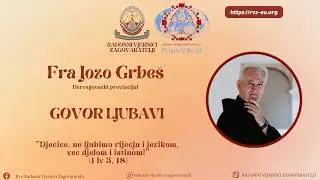 fra Jozo Grbeš - Govor ljubavi