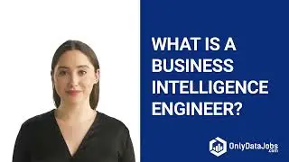Business Intelligence Engineer Job Description