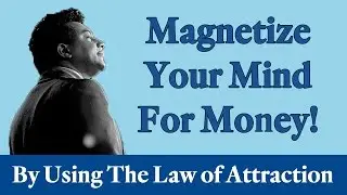 Rev. Ike: Magnetize Your Mind for Money! (Law of Attraction)