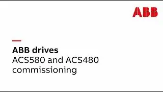 ACS580 and ACS480 commisioning