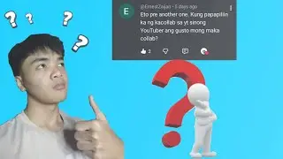Sino Gustong Makacollab? (Sino?) [Question And Answer]