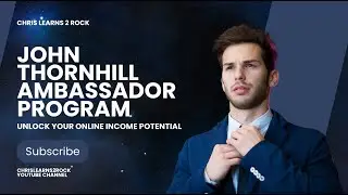Unlock Your Online Income Potential With John Thornhill's Ambassador Program