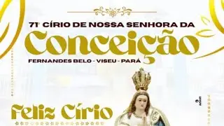 CÍRIO 71º DE FERNANDES BELO