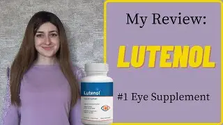 My Lutenol Review (2021) - #1 Eye Supplement [7 Points Analysis]