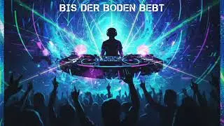 Bis der Boden bebt 