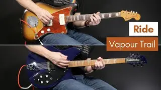 Vapour Trail - Ride (Guitar Cover)