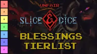 Rank 1 SliceandDice Blessings tier list | Unfair 3.1