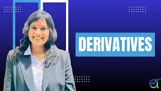 Derivatives Revision – Part 3 | Exam-Focused Concepts by Priyanka Baheti Maam