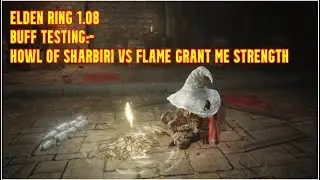Gaming | Elden Ring | Howl of Shabiri vs Flame Grant Me Strength & Buff Stacking Tests
