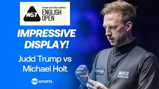 IMPRESSIVE DISPLAY 💥 | Judd Trump vs Michael Holt | 2025 English Snooker Open Highlights