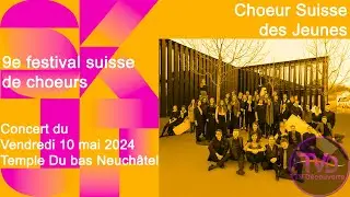 Concert du Choeur Suisse des Jeunes au festival SKJF 2024 &agrave; Neuch&acirc;tel
