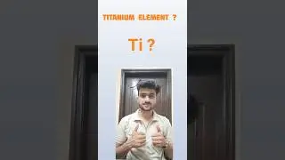 What is Titanium Element? | #shorts #chemistry #facts #space #souravchauhan #physics #instagram