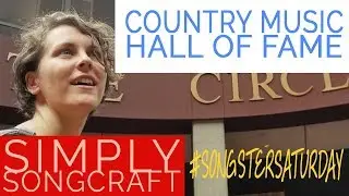 Visiting the Country Music Hall of Fame | Simply Songcraft
