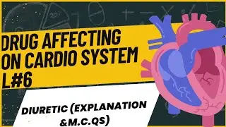 Chapter &ndash; Drug Effects on CVS | Diuretics Explanation+MCQs Discussion | Pharmacology Urdu/Hindi