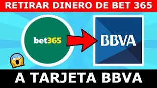 Como SACAR DINERO de BET365 a TARJETA de DEBITO BBVA ✅