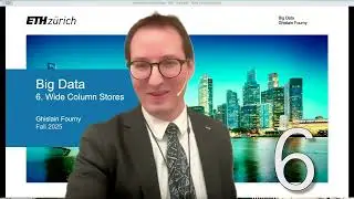 6 - Wide column stores (1/5) - Big Data - ETH Zurich - Fall 2025