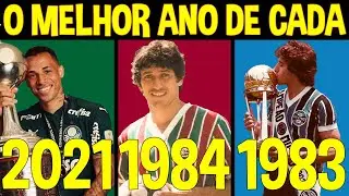 O MELHOR ANO DE CADA UM DOS MAIORES TIMES DO BRASIL!
