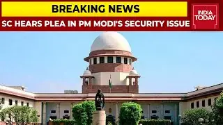 SC Hears Plea Seeking Judicial Probe In Security Breach, Punjab Govt Wants Court-Monitored Probe