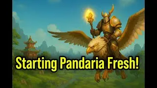 First Steps Into Pandaria &ndash; Fresh WoW Classic Adventure!