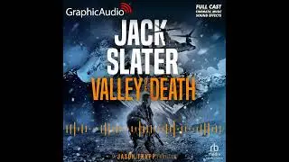 Jason Trapp 7: Valley of Death by Jack Slater (GraphicAudio Sample 3)