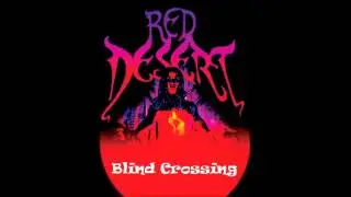 Red Desert - Blind Crossing