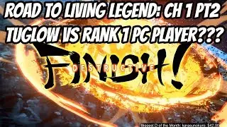 Road To Living Legend: [CH 1 Pt 2] Tuglow Vs Rank 1 PC Player??? {DBFZ}