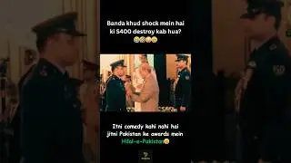 Pakistan awarded the S400 destroyer with a medal 😂 #comedy #pakistancomedy #roast #viralreels #funny