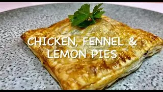 CHICKEN, FENNEL & LEMON PIES