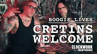Boogie Lives ⚡︎ Pete Macy ⚡︎ Cretins Welcome ⚡︎ Episode 001 ⚡︎ Clockwork Television