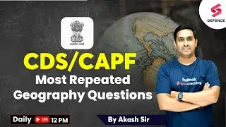 Most Repeated Geography Questions | Geography For Defence Exams | By Akash Randev Sir