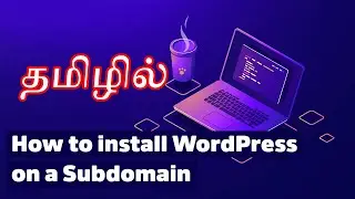 how to create a subdomain in cpanel and install wordpress In Tamil