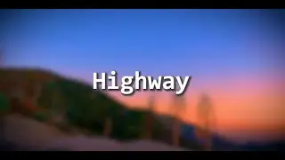 Highway (Official Lyric Video) (Feat. Blayden Kutik)