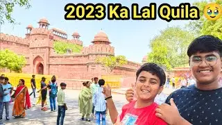 2023 में लाल किला कैसा दिखता है 🤔Red Fort Vlog /Lal kila Delhi /Lal Quila/Historical place of Delhi