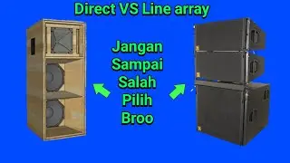Box middle direck (lubang angin) vs line array mana yg lebih baik buat outdoor? simak bro