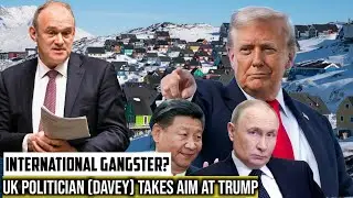 &ldquo;Trump Branded an &lsquo;International Gangster&rsquo; &mdash; UK Politician Calls for Europe to Fight Back&rdquo;