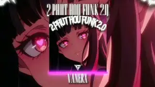 Vanerx - 2 Phut Hou Funk 2.0