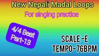 Part-13| E;76bpm |4/4 beat|Nepali Madal Loops|madal beats|