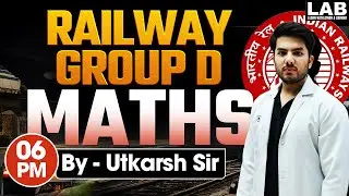 RRB Group D Maths 2025 | Operation Group D | Complete Maths Class by Utkarsh Sir