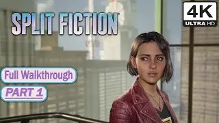 SPLIT FICTION Gameplay Walkthrough Part 1(4K 60FPS) No Commentary