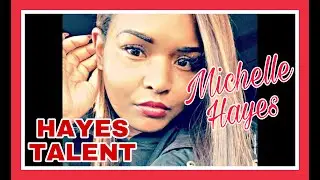 MICHELLE HAYES OWNER OF HAYES TALENT AGENCY EXCLUSIVE INTERVIEW