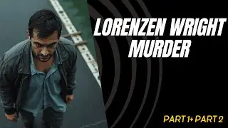 Inside the Lorenzen Wright Murder Trial: A Shocking Verdict