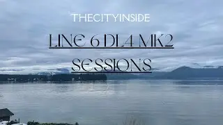 Line 6 DL4 mk2 Demo | sessions | EP 1
